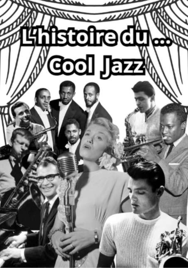L’histoire du… Cool jazz !